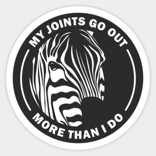 Ehlers Danlos My Joints Go Out More Than I Do Zebra Sticker